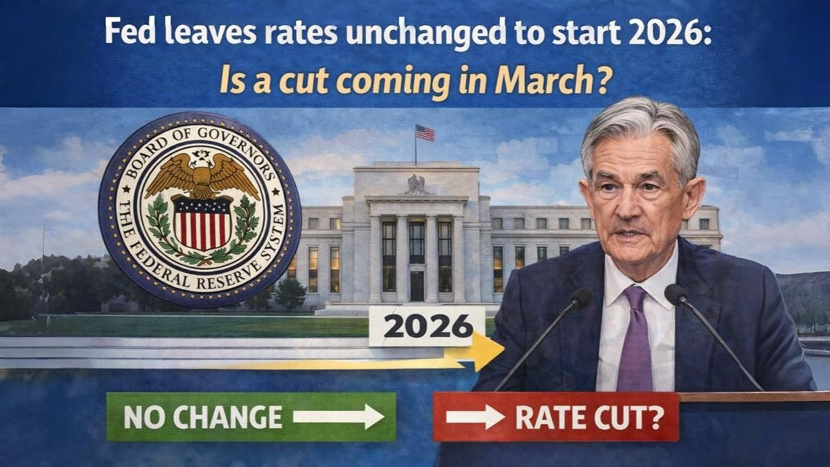 Fed leaves rates unchanged to start 2026: Is a cut coming in March?